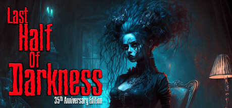 Last Half of Darkness - Free Download for PC | Adventure Horror Game Full Version