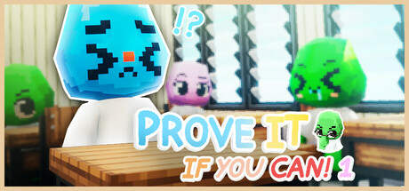 Prove It If You Can! 1 PC Game Free Download | Full Version