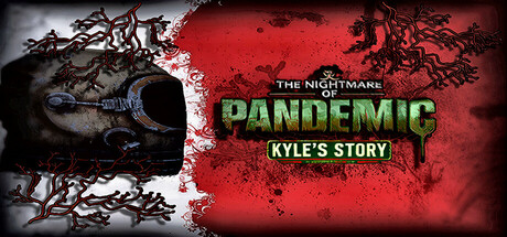 The Nightmare of Pandemic - Kyle's Story: Free Download PC Game Direct Link